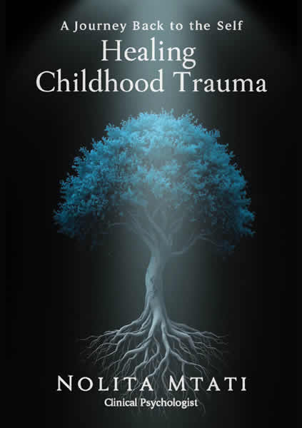 Cover of Healing Childhood Trauma: A Journey Back to the Self by Nolita Mtati